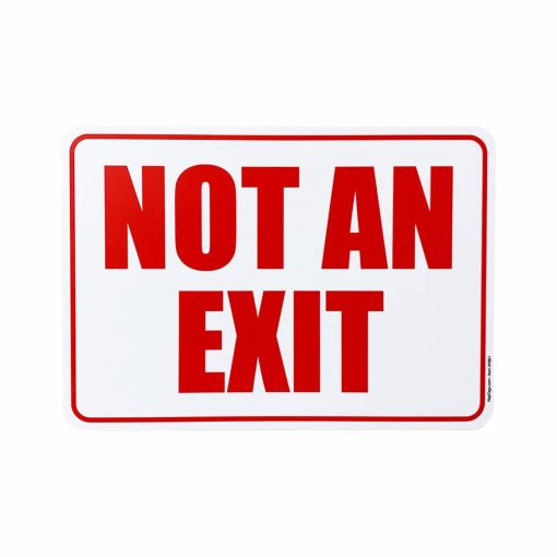 10" x 7" Not An Exit Vinyl Sign
