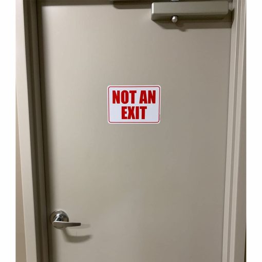 10" x 7" Not An Exit Vinyl Sign - Image 2